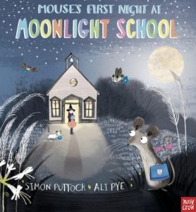 Mouse's First Night at Moonlight School