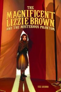 The Magnificent Lizzie Brown and the Mysterious Phantom
