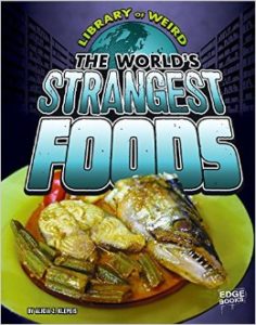 The World's Strangest Foods