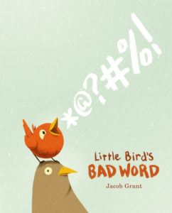 Little Bird's Bad Word