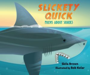 Slickety Quick - Poems about Sharks