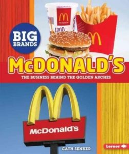 McDonald's - the Business Behind the Golden Arches