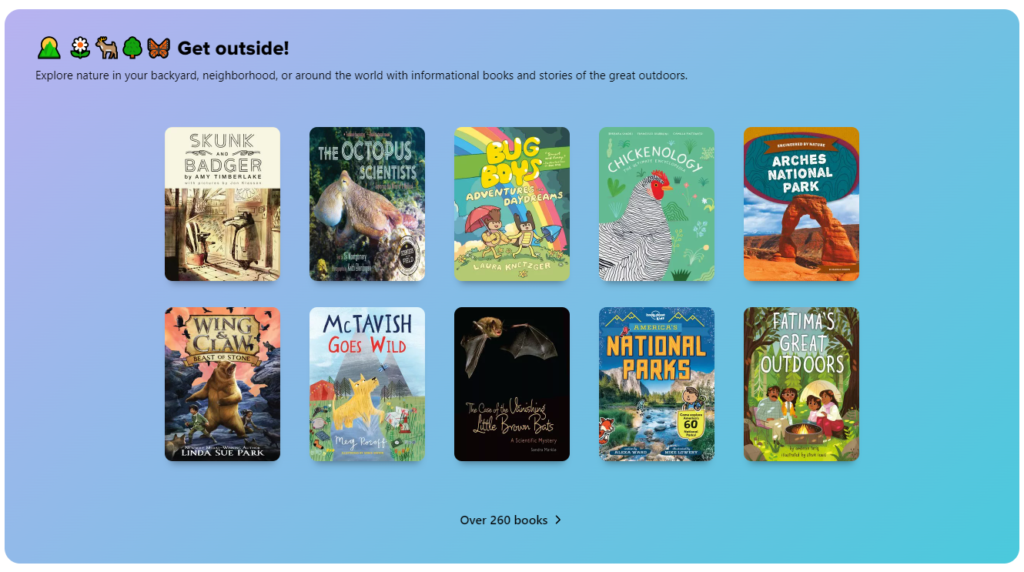 "Get outside!" collection banner featuring various book cover images - "Explore nature in your backyard, neighborhood, or around the world with informational books and stories of the great outdoors - Over 70 books"