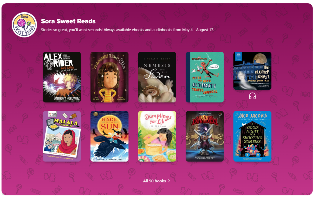 Sora Sweet Reads Collection banner featuring various book cover images - "Stories so great, you'll want seconds! Always available ebooks and audiobooks from May 4 - August 17."