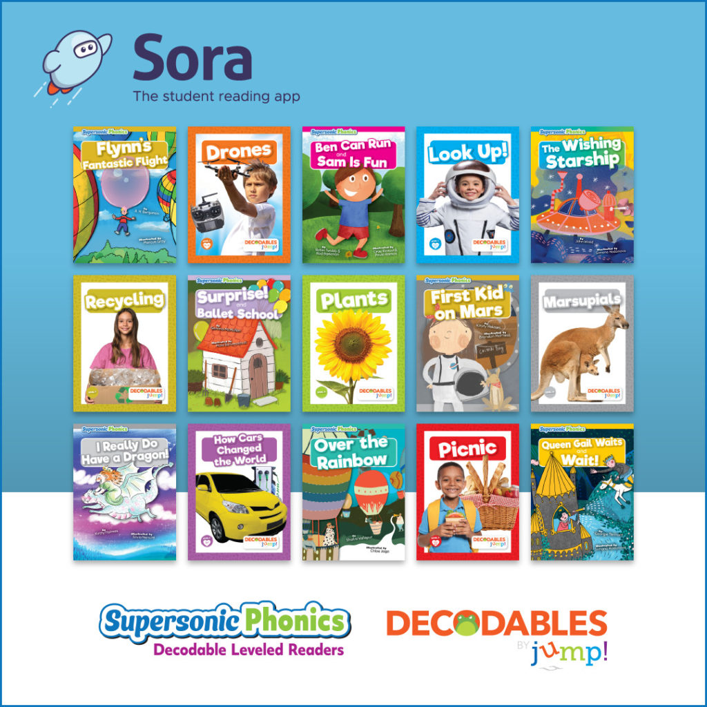 Sora - The student reading app
[Book cover images]
Supersonic Phonics - Decodable Leveled Readers
Decodables by jump!